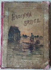 kniha Hrdinná srdce, Jos. R. Vilímek 1895