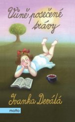 kniha Vůně posečené trávy, Motto 2018