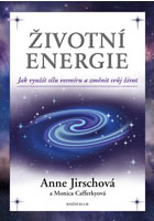 kniha Životní energie. Jak využít sílu vesmíru a změnit svůj život, Euromedia 2014