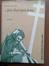 kniha ... jen obyčejná žena Román, Bratří Řimsové 1946