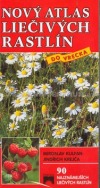 kniha Nový atlas léčivých rostlin Do kapsy, Príroda 2001