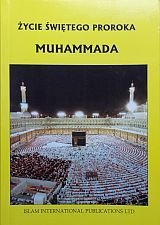 kniha Życie świętego proroka Muhammada, Islam International Publications 1994