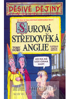 kniha Surová středověká Anglie, Egmont 2007