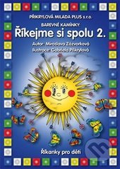 kniha Říkejme si spolu 2. říkanky pro děti, Plus 2008