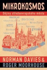 kniha Mikrokosmos portrét jednoho středoevropského města, BB/art 2006
