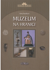 kniha Muzeum na hranici, Muzeum Těšínska 2011