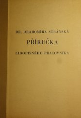 kniha Příručka lidopisného pracovníka, Národopisná společnost českoslovanská 1936