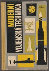 kniha Moderní vojenská technika 1. [díl] Sborník., Naše vojsko 1962