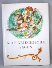 kniha Alte griechische Sagen, Artia 1973