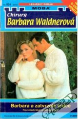 kniha Barbara a zatvrzelé srdce proč už mladý muž nevěří na lásku, MOBA 2005