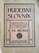 kniha Hudební slovník obsahuje výklad veškerých cizích slov a výrazů v hudbě se vyskytujících, Česká hudba 