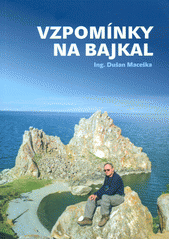 kniha Vzpomínky na Bajkal cestopis pro dobrodruhy, s.n. 2013