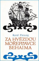 kniha Za hvězdou mořeplavce Behaima, Západočeské nakladatelství 1977