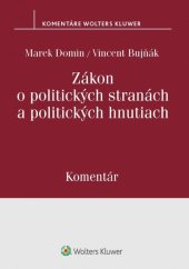 kniha Zákon o politických stranách a politických hnutiach Komentár, Wolters Kluwer 2019
