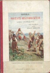 kniha Sbírka pověstí historických lidu českého v Čechách, na Moravě i ve Slezku, J. Otto 1898