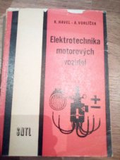 kniha Elektrotechnika motorových vozidel pro 1. ročník učňovských škol obor : automechanik, SNTL 1975