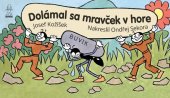 kniha Dolámal sa mravček v hore, Buvik 2022