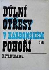 kniha Důlní otřesy v karbonském pohoří Určeno [také] stud. báňských odb. a vys. škol, SNTL 1972