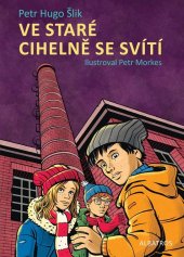 kniha Ve staré cihelně se svítí, Albatros 2024