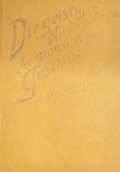 kniha Die geistigen Hintergründe der menschlichen Geschichte Das Verhältnis des Menschen zum ganzen Universum, Verlag 1933