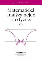 kniha Matematická analýza nejen pro fyziky (I), Matfyzpress 2004