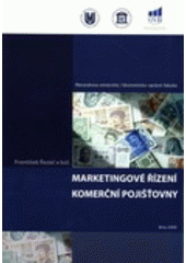 kniha Marketingové řízení komerční pojišťovny, Masarykova univerzita 2009