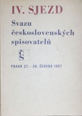 kniha IV. sjezd Svazu československých spisovatelů, Praha 27.-29. června 1967 [protokol], Československý spisovatel 1968