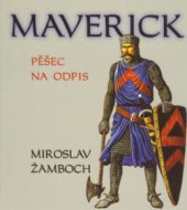 kniha Maverick pěšec na odpis, Triton 2006