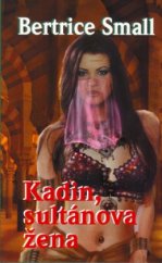 kniha Kadin, sultánova žena, Baronet 2005