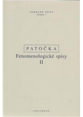 kniha Fenomenologické spisy. II, - Co je existence : publikované texty z let 1965-1977, Oikoymenh 2009