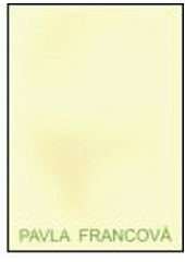 kniha Pavla Francová, Okamžik 2004