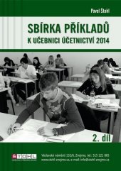 kniha Sbírka příkladů k učebnici účetnictví 2014 2. díl, Pavel Štohl 2013