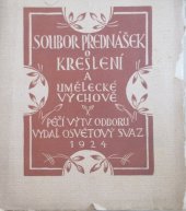 kniha Soubor přednášek o kreslení a umělecké výchově na školách, Výtvar. odbor osvět. svazu 1924