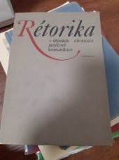 kniha Rétorika v dějinách jazykové komunikace, Academia 1981