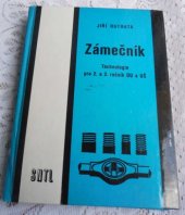 kniha Zámečník technologie pro 2. a 3. roč. odb. učilišť a učňovských škol, SNTL 1987