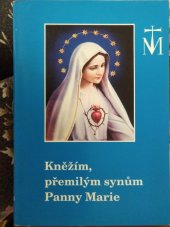 kniha Kněžím, přemilým synům Panny Marie = Ai sacerdoti figli prediletti della Madona : poselství od 3.9.1991 až 1.7.1992, Mariánské kněžské hnutí 1992