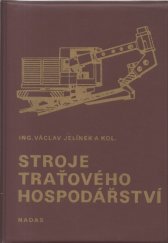 kniha Stroje traťového hospodářství učební text pro učební obory strojní mechanik se zaměřením na traťové montáže a strojník se zaměřením na stavební a traťové stroje, Nadas 1983