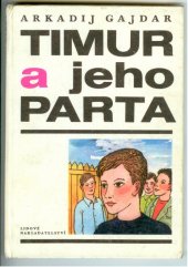 kniha Timur a jeho parta, Lidové nakladatelství 1973