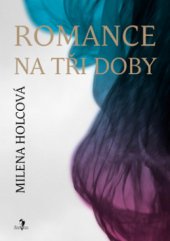 kniha Romance na tři doby, Šalvar 2010
