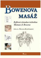 kniha Bowenova masáž reflexní stimulace technikou Thomase A. Bowena, Poznání 2011