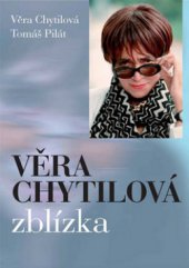 kniha Věra Chytilová zblízka, XYZ 2010