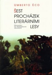 kniha Šest procházek literárními lesy přednášky na Harvardově univerzitě, Votobia 1997