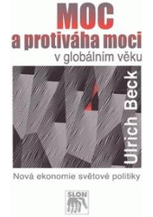 kniha Moc a protiváha moci v globálním věku nová ekonomie světové politiky, Sociologické nakladatelství 2007