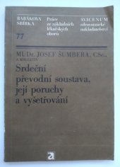 kniha Srdeční převodní soustava, její poruchy a vyšetřování, Avicenum 1987