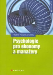 kniha Psychologie pro ekonomy a manažery, Grada 2002