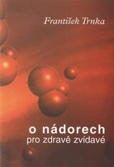 kniha O nádorech pro zdravě zvídavé, INpress 2008