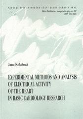 kniha Experimental methods and analysis of electrical activity of the heart in basic cardiology research = Metody měření a analýzy elektrické aktivity srdce v základním kardiologickém výzkumu : zkrácená verze habilitační práce, VUTIUM 2010