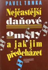 kniha Nejčastější daňové omyly a jak jim předcházet, Management Press 1997