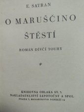 kniha O Maruščino štěstí román dívčí touhy, Zápotočný a spol. 1937