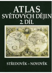 kniha Atlas světových dějin 2. [učebnice a učební texty pro SŠ]., Kartografie 1996